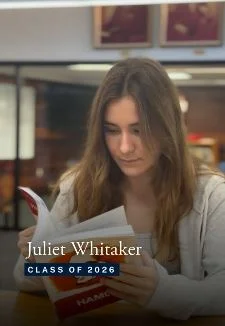 Senior Spotlight: Juliet Whitaker ’26 Pursues Leadership, Scholarship, and Justice