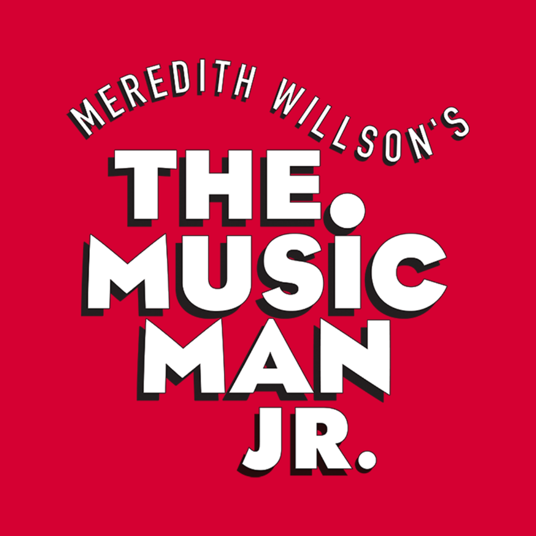 Auditions Set to Begin for Meredith Willson's "The Music Man, Jr."